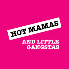Vol VI: Hot Mamas and Little Gangstas